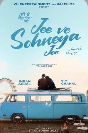 Jee Ve Sohneya Jee (2024) Punjabi HDRip | Dubbed Hindi Movie – 480p – 1080p