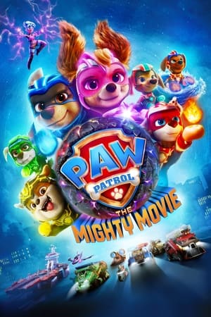 PAW Patrol: The Mighty Movie 2023 (ORG) Dual Audio HDRip | Dubbed Hindi Movie – 480p