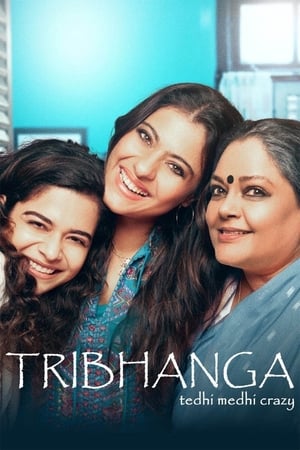Tribhanga – Tedhi Medhi Crazy (2021) Movie | Dubbed Hindi Movie HDRip x264 [900MB]